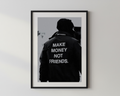 Hustler x Make money not friends